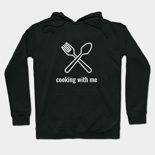 Cooking With Me Hoodie by LAMUS